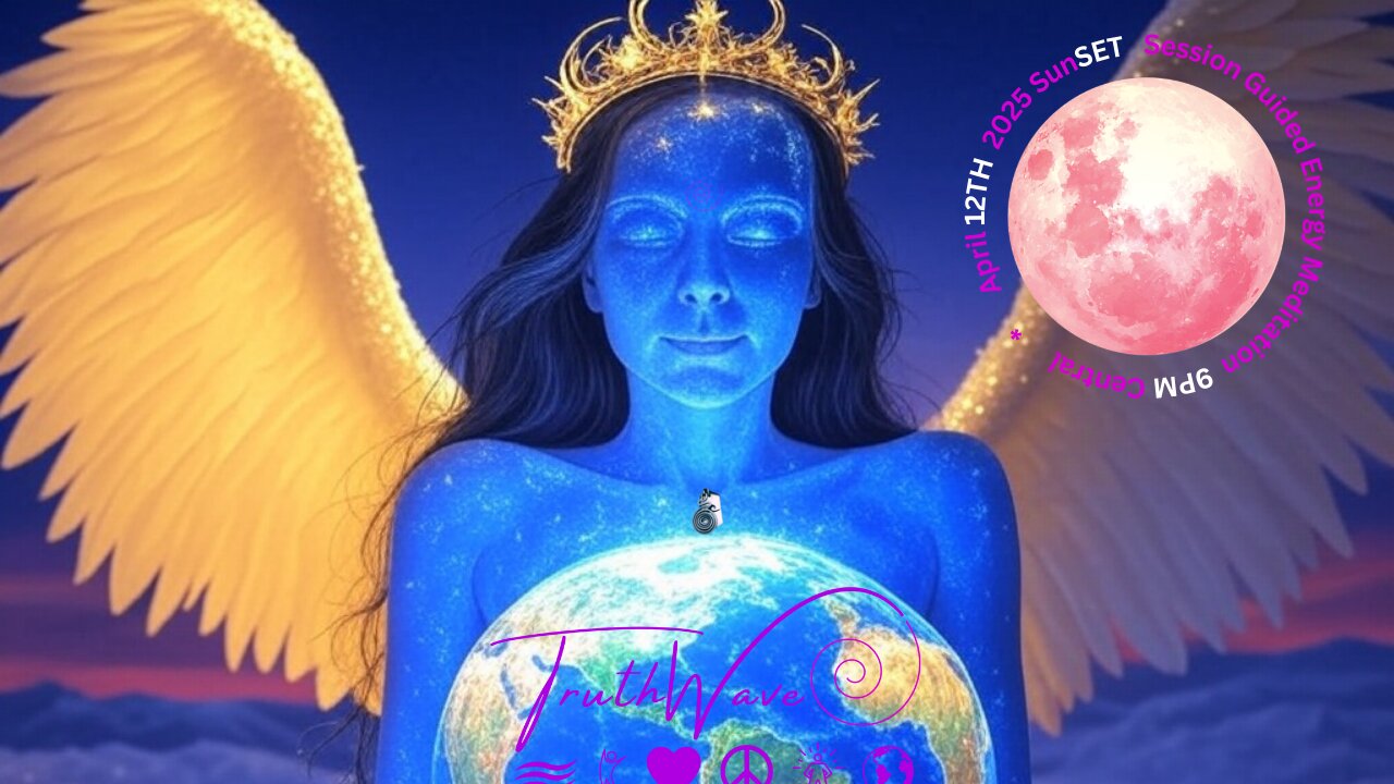TruthWave : SunSET Energy Meditation - April 12TH 2025
