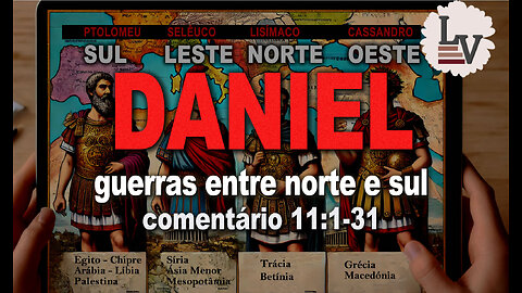 PROFETA DANIEL 11:1-31 - "GUERRAS ENTRE NORTE E SUL" (english subtitles)