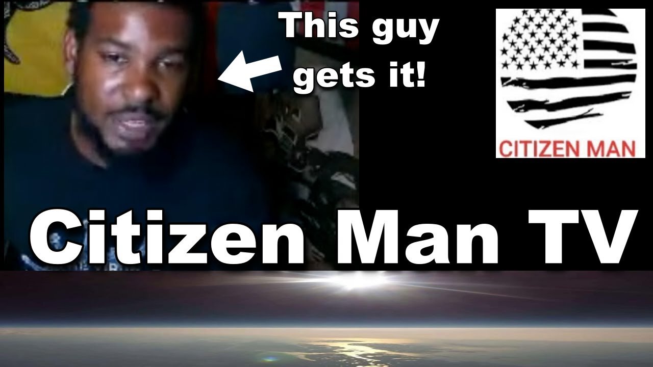 Citizen Man TV talks FLAT EARTH