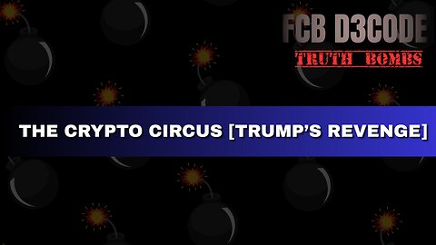 THE CRYPTO CIRCUS [TRUMP'S REVENGE]
