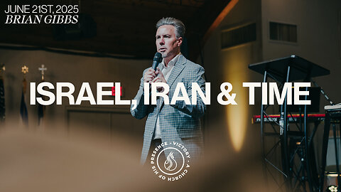 Isarel, Iran & Time | Brian Gibbs [June 21st, 2025]