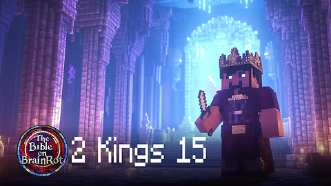 2 Kings 15 | Uzziah and Others – The Bible on BrainRot (Minecraft Parkour Edition)