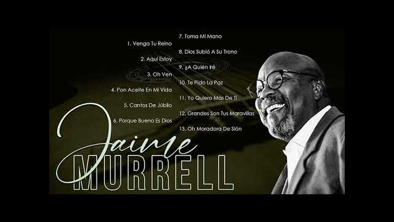Jaime Murrell - 1 Hora Con Lo Mejor Mix Vol. 4 - Alabanza Musica Cristiana.