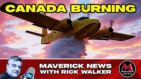 Canada's Wildfires Burning Out of Control