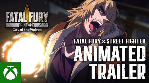 FATAL FURY × STREET FIGHTER｜Animated Trailer