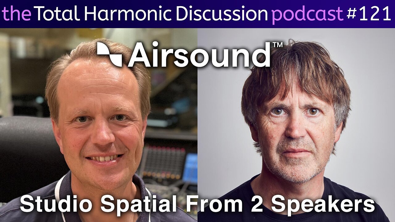 THD 121 Airsound Spatial Audio Delivering Dolby Atmos from 2 speakers w Guy Fletcher fr Dire Straits