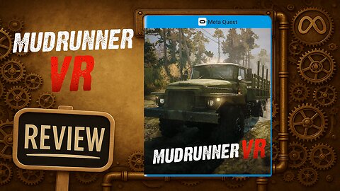 Mudrunner VR REVIEW on Quest 3