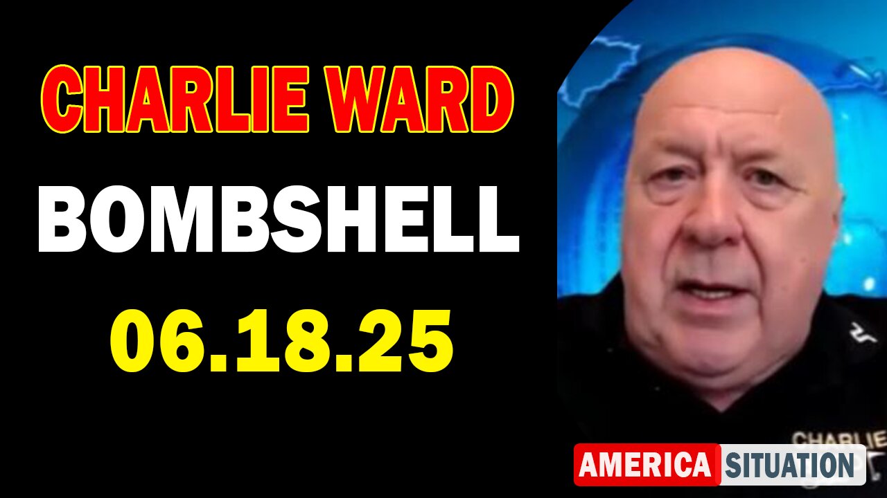 Charlie Ward Update Today: "Paul Brooker & Warren Thornton Important Update June 18, 2025"