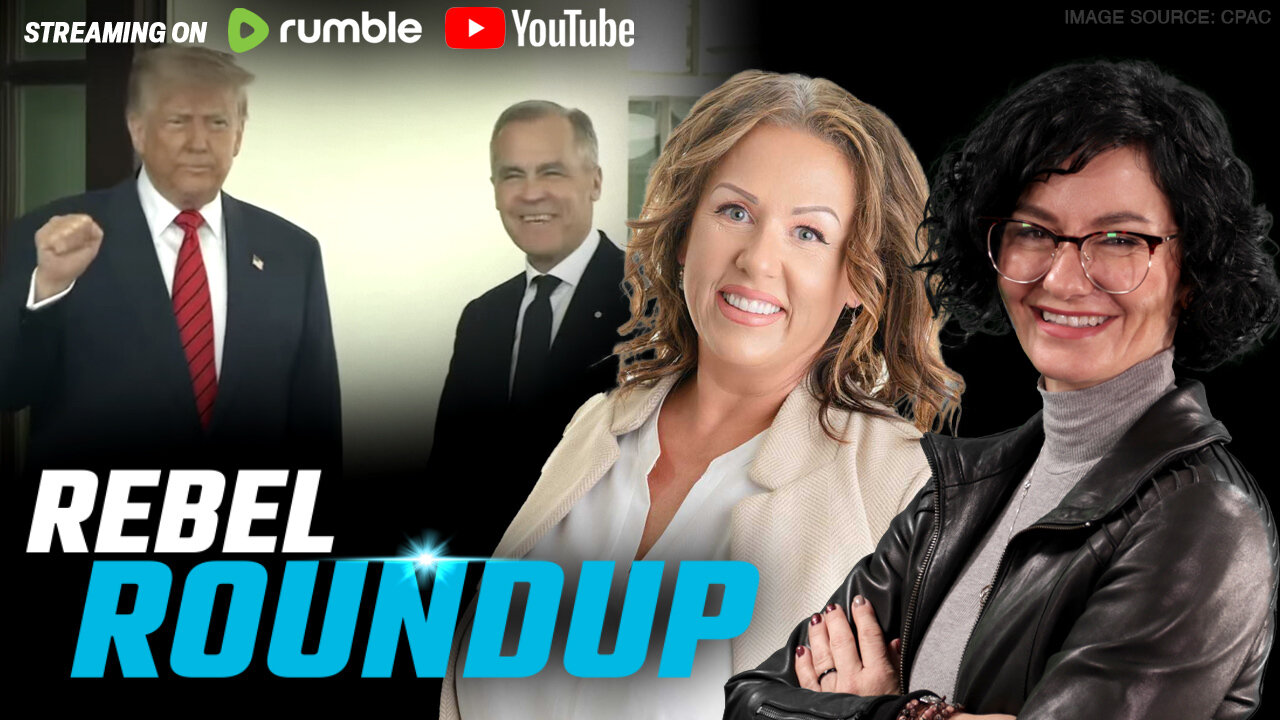 Carney meets Trump, Smith addresses separation, Ford calls for unity | Rebel Roundup