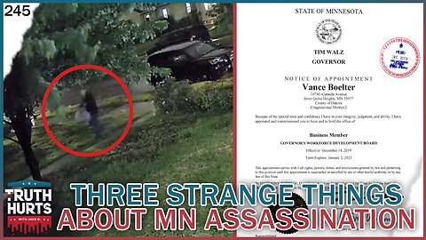 Truth Hurts #245 - Three Strange Things About MN Political Assassination