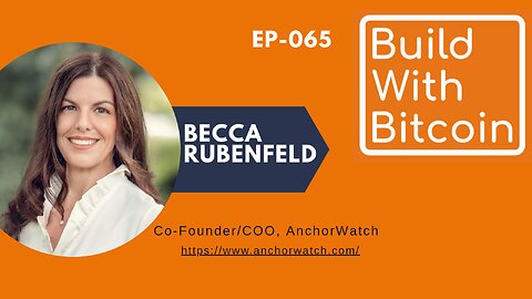 Bitcoin's Bright Future: Policy Shifts and Insurance Solutions with AnchorWatch's Becca Rubenfeld
