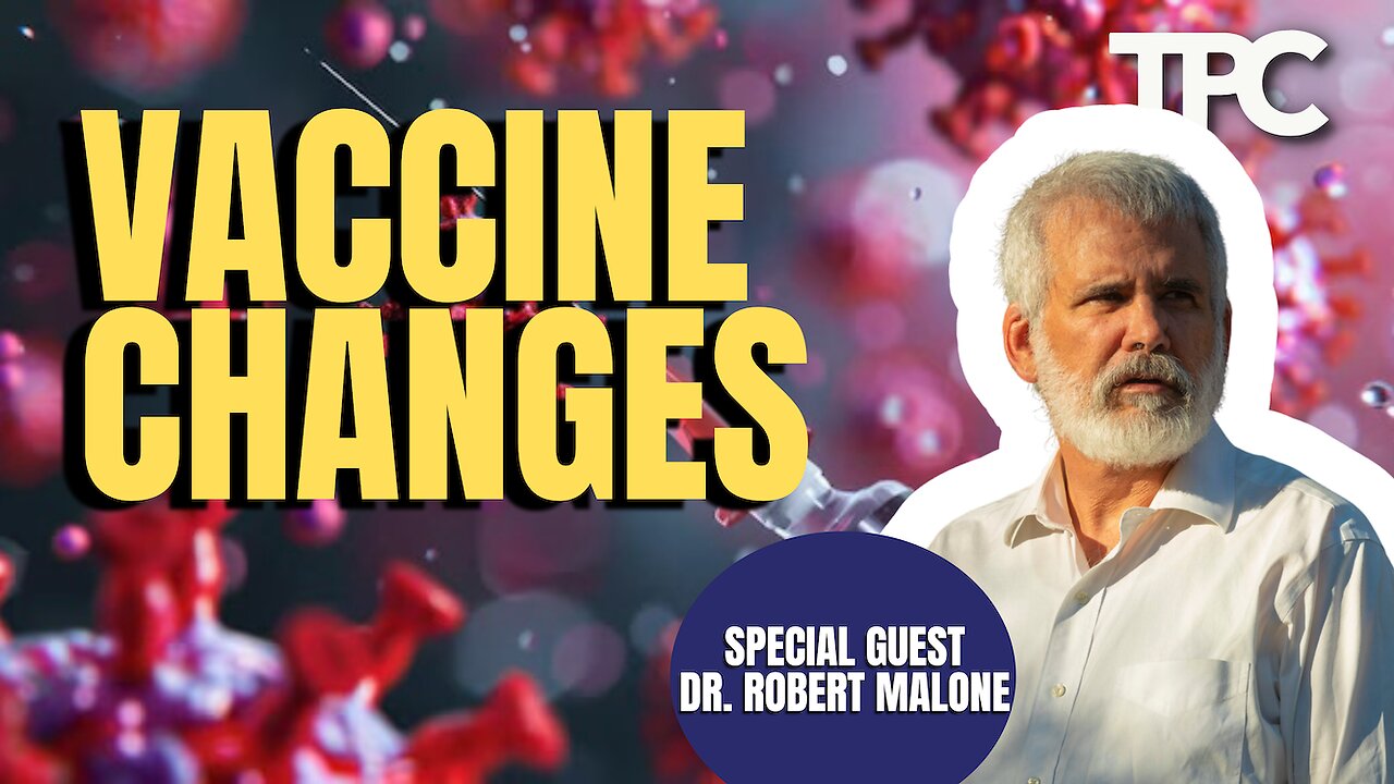 Vaccine Changes Under RFK | Dr. Robert Malone (TPC #1,798)