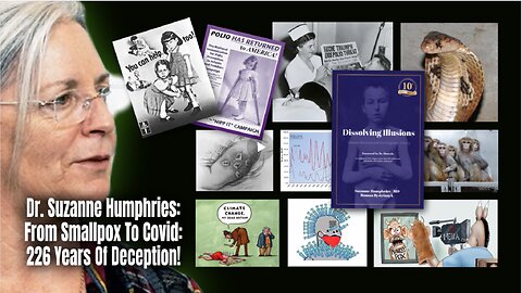 Dr. Suzanne Humphries From Smallpox To Covid 226 Years Of Deception!
