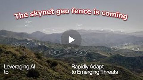 The Skynet Geo Fence is Coming!!