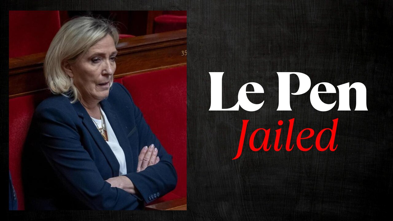 Populist Marine Le Pen Put in JAIL! - Joe & Joe Live