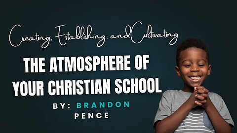 Cultivating the Culture of Your Christian School