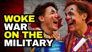 The WOKE WAR On The Canadian Military