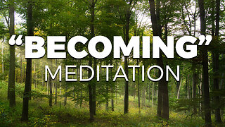 “Becoming” Meditation: The Art of Identity Shifting Through Feeling