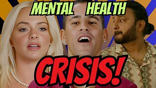 Problems with STRIPPERS, Mental Health CRIISIS, Therapy NEEDED | 90 Day Fiance TOW