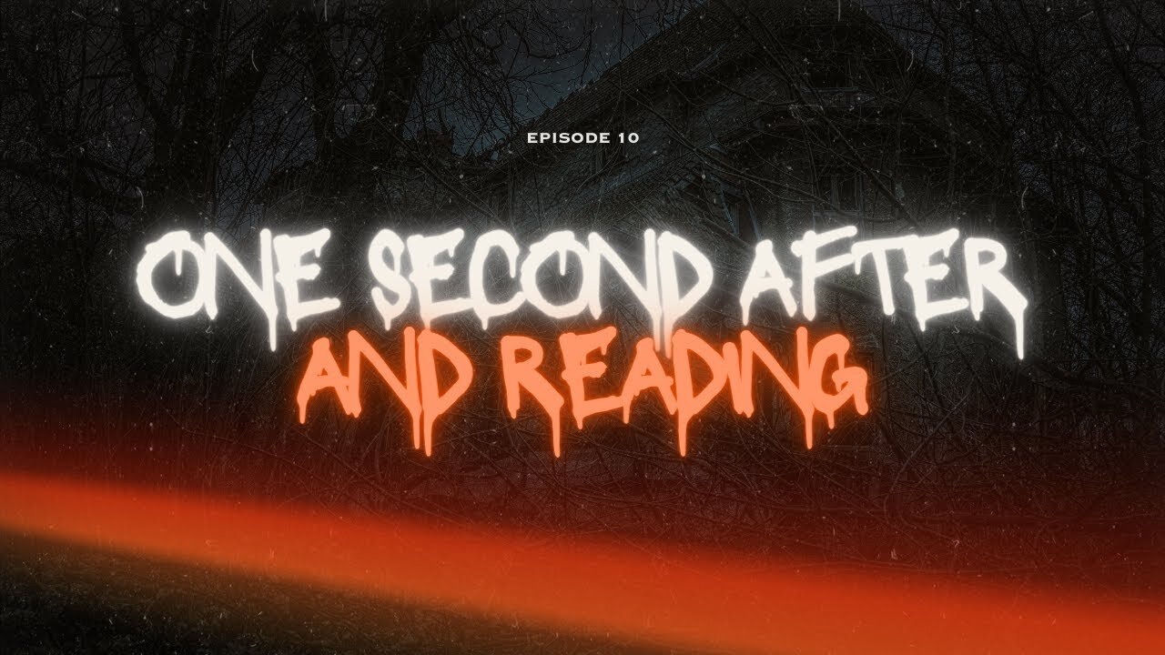 One Second Later & Reading