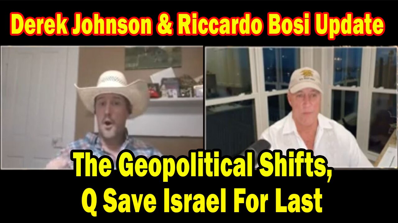Derek Johnson & Riccardo Bosi Update June 28: "The Geopolitical Shifts, Q Save Israel For Last"
