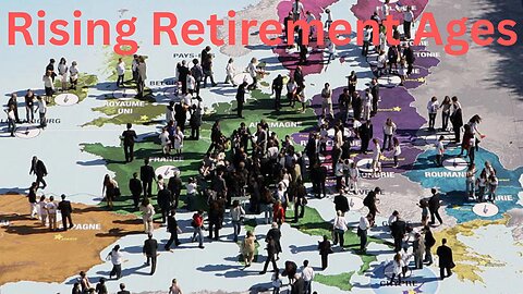 Europe’s Rising Retirement Ages