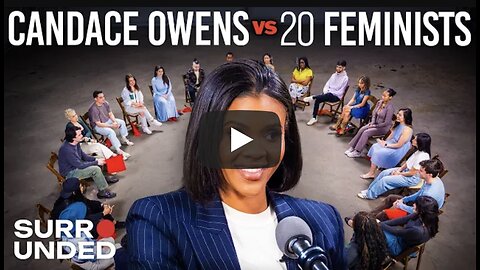 Candace Owens ~ Surrounded by 20 Feminists