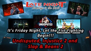 Friday Night Fights! It's Friday Night, Let the Fist Fighting Begin!