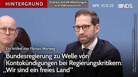 Bundesregierung zu Welle von Kontokündigungen bei Regierungskritikern: „Wir sind ein freies Land“