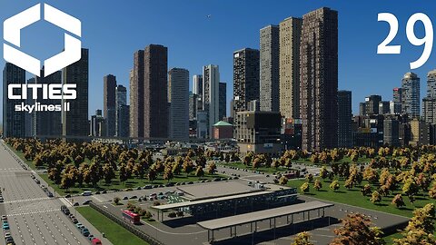 Let's Play Cities Skylines 2 A Fresh Start Episode 29