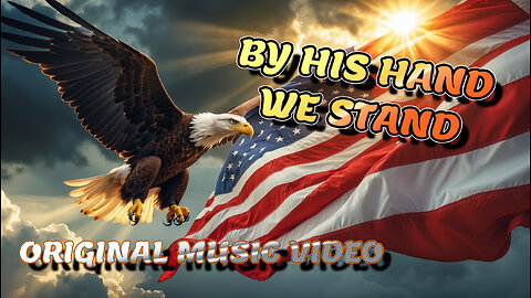 "By His Hand We Stand" - A Faith-Based Patriotic Anthem Honoring America and God’s Grace