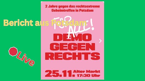 Live🛑: "2 Jahre gegen das rechtsextreme Geheimtreffen in Potsdam"-#251125