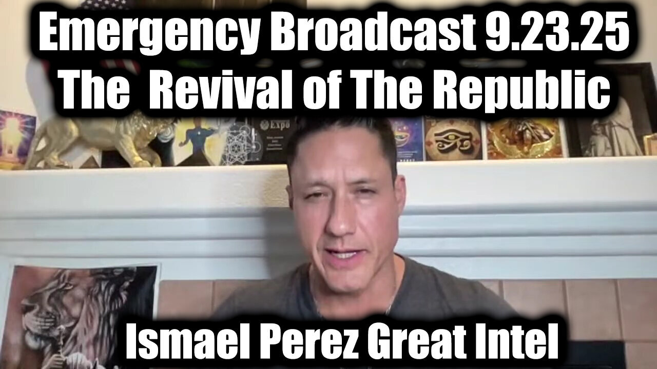 Ismael: Emergency Broadcast 9.23.25 - The Revival of The Republic