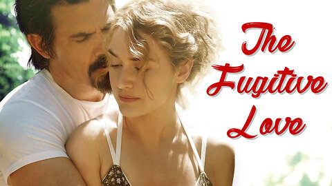 The Fugitive Love