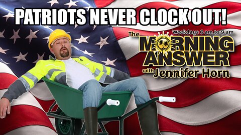 Patriots Never Clock Out! - The Morning Answer w/ Jennifer Horn 1/14/26