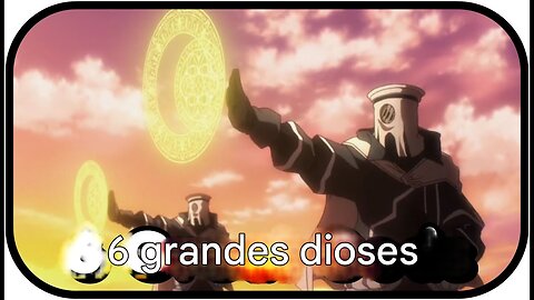 Los 6 Grandes Dioses de la Teocracia Slane Personajes Jugadores en Overlord #1