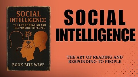 Social Intelligence: The Art of Reading & Responding to People | Full English Audiobook 📚