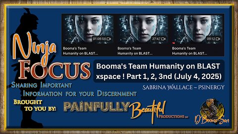Ninja Focus Psinergy 3 ~ Booma's Team Humanity on BLAST xspace! Part 1, 2, 3nd (July 4, 2025) | Sabrina Wallace