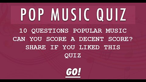 10 Questions about popular music. Can you score a decent score?