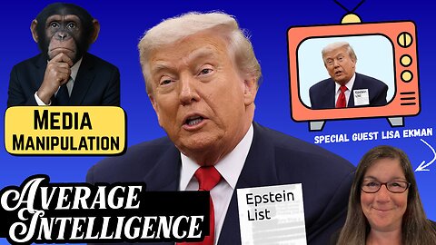 Lisa Ekman Returns: Trump, the Media & the Epstein Files