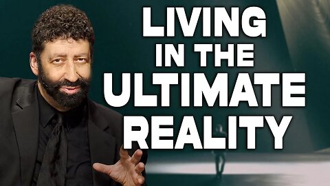 Living In The Ultimate Reality | Jonathan Cahn Sermon