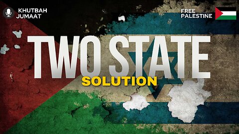 TWO STATE SOLUTION HAMAS diminta letak senjata | Khutbah Jumaat | Dr.Mohd Rosdi