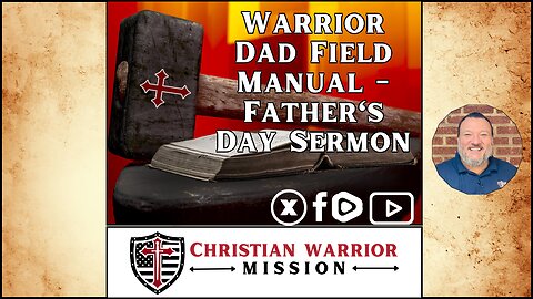 Warrior Dad Field Manual - Father's Day Sermon