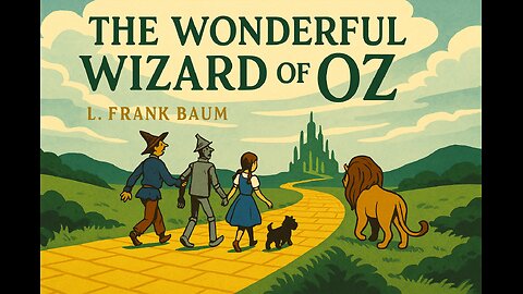The Wonderful Wizard of Oz by L. Frank Baum | Full Audiobook | Classic Children’s Fantasy