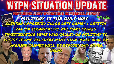 WTPN SITUATION UPDATE FEATURING RESTORED REPUBLIC 11/24/25