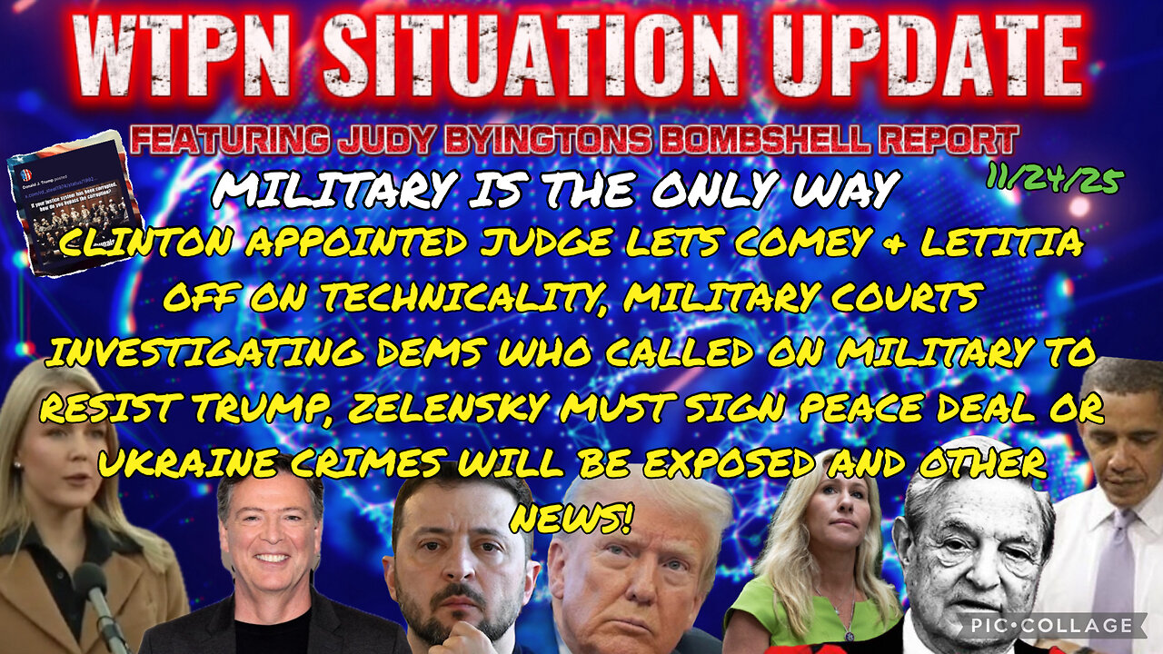 WTPN SITUATION UPDATE FEATURING RESTORED REPUBLIC 11/24/25