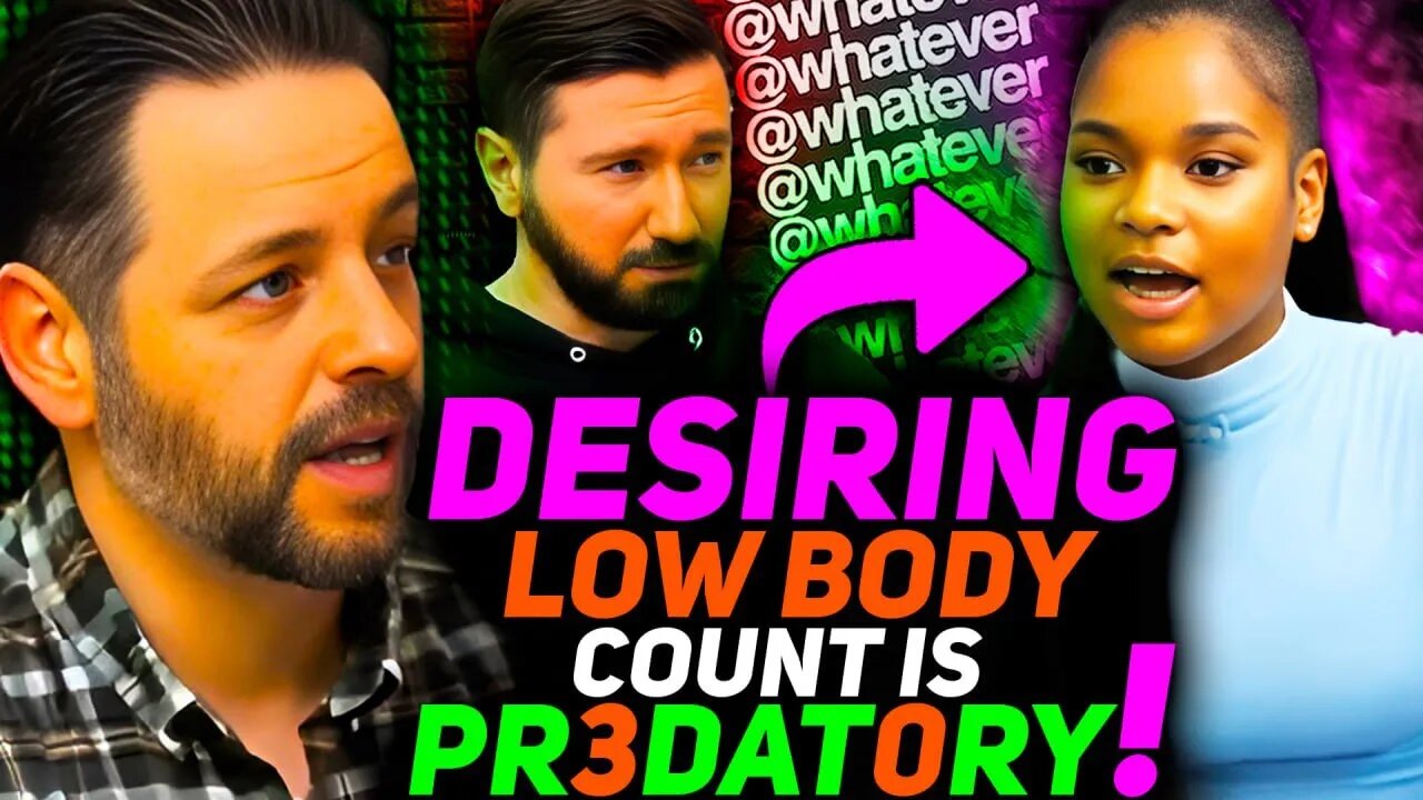 Liberal BRAT Calls Men PR3DAT0RY for Wanting Low bodycount and gets DESTROYED with Brutal Logic
