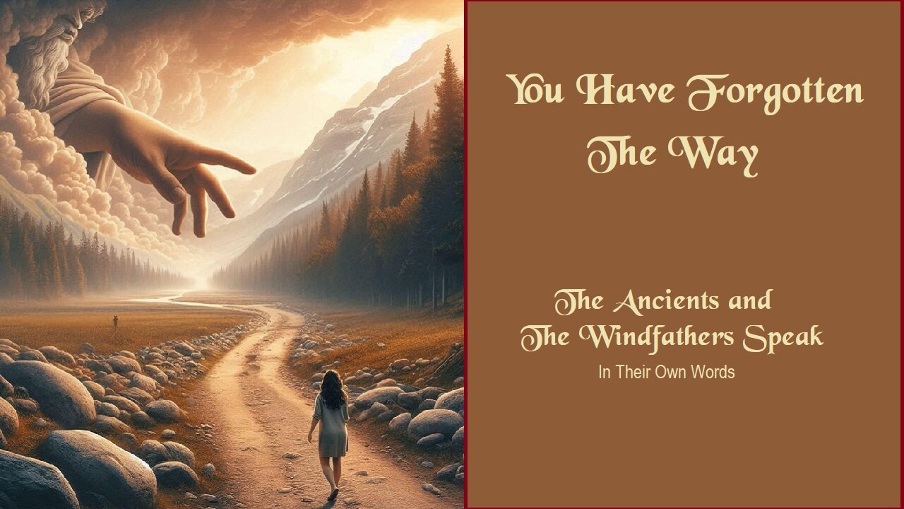 You Have Forgotten The Way