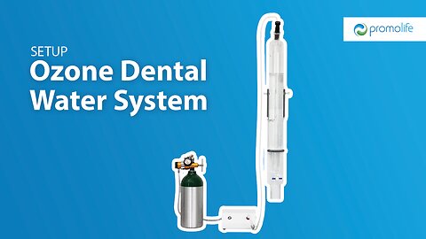 How to Set Up Your Ozone Dental Water System