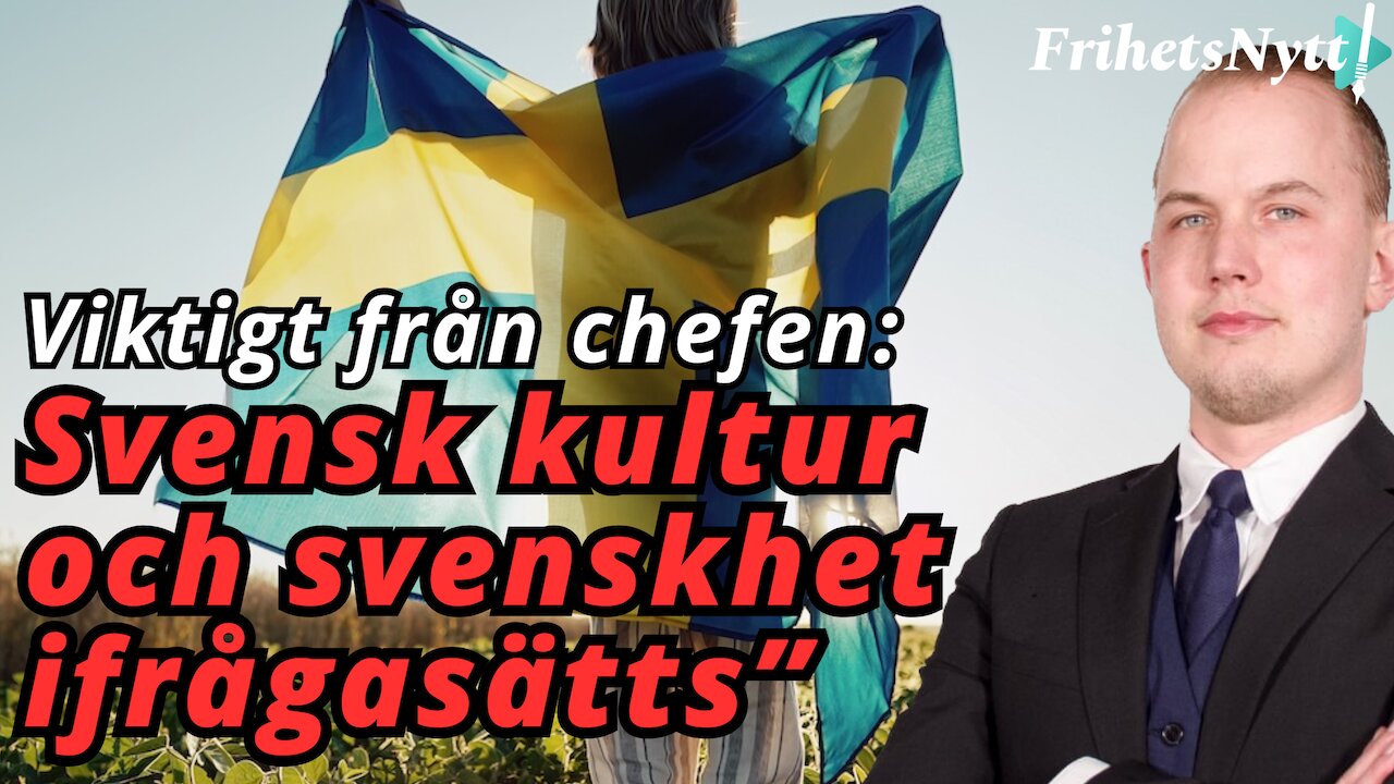 Ledaren: ”Efter år av propaganda – nu vaknar svenskarnas stolthet”